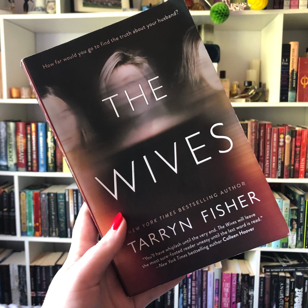 "The Wives" by Tarryn Fisher
